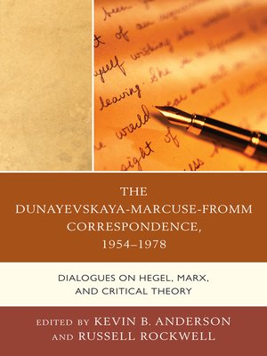 cover image of The Dunayevskaya-Marcuse-Fromm Correspondence, 1954-1978